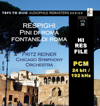 Load image into Gallery viewer, HI RES FILES: 193 “Tape-to-Disc Remasters” Series. - Respighi - Pini di Roma / Fontane di Roma Fritz Reiner - Chicago Symphony Orchestra | DSD 128