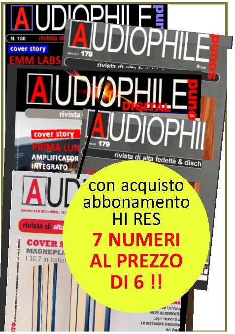 Abbonamento 6 numeri: Rivista AUDIOPHILE sound ediz. digitale con Download HI RES : PCM 192 khz / 24 bit