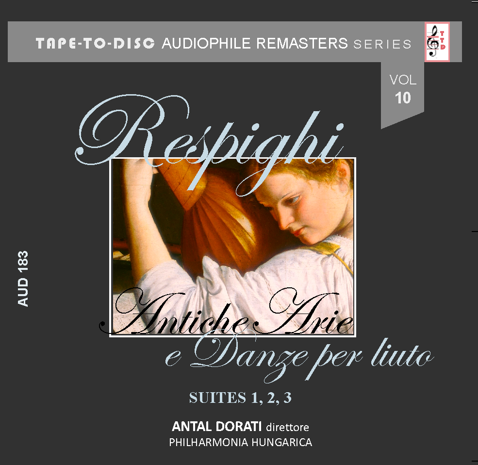 Audiophile sound CD n.183 “Tape-to-Disc Remasters” Series. Respighi: Antiche Arie e Danze per Liuto Suites 1,2,3