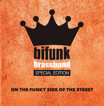 Carica l&#39;immagine nel visualizzatore di Gallery, Audiophile sound CD n.165 BiFunk Brass Band - ON THE FUNKY SIDE OF THE STREET su etichetta Alman Lounge
