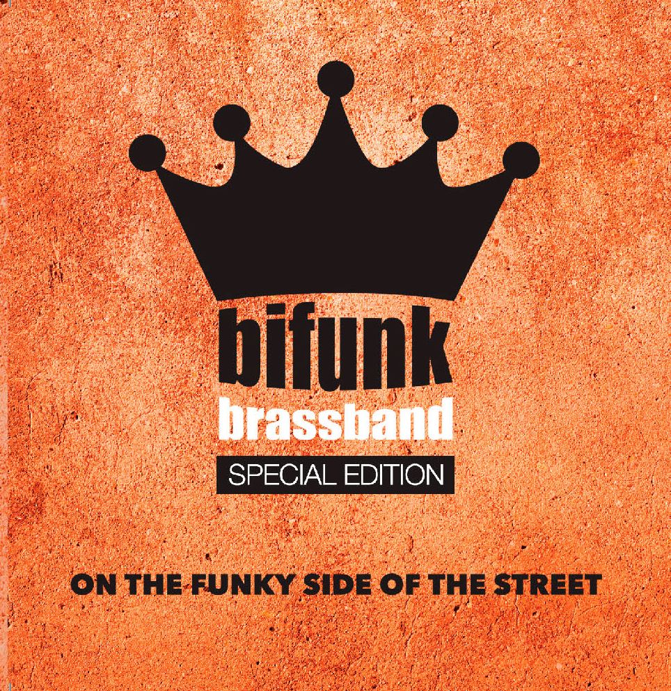 Audiophile sound CD n.165 BiFunk Brass Band - ON THE FUNKY SIDE OF THE STREET su etichetta Alman Lounge